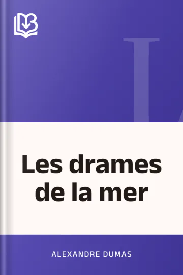 Les drames de la mer d’Alexandre Dumas, couverture du livre
