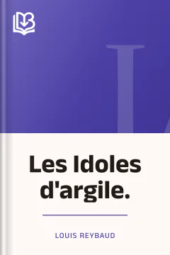 Les Idoles d'argile. - Louis Reybaud