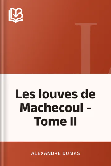 Les louves de Machecoul - Tome II d’Alexandre Dumas, couverture du livre