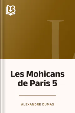Les Mohicans de Paris 5 - Alexandre Dumas