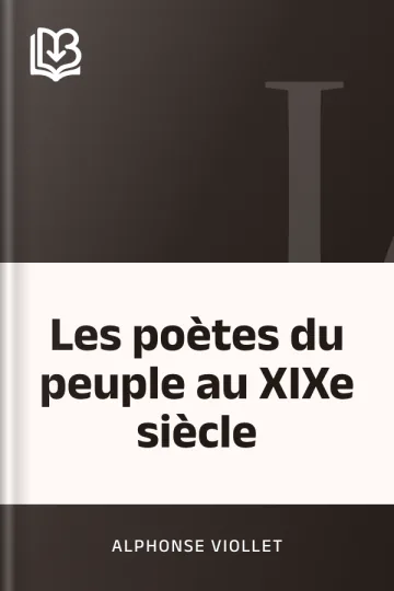 Les poètes du peuple au XIXe siècle d’Alphonse Viollet, couverture du livre