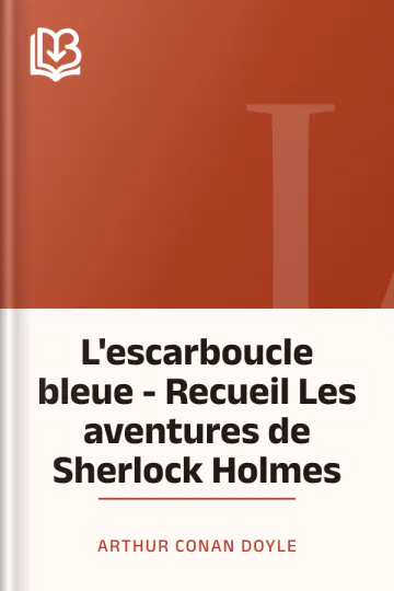 L'escarboucle bleue - Recueil Les aventures de Sherlock Holmes d’Arthur Conan Doyle, couverture du livre