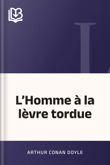 L’Homme à la lèvre tordue d’Arthur Conan Doyle, couverture du livre