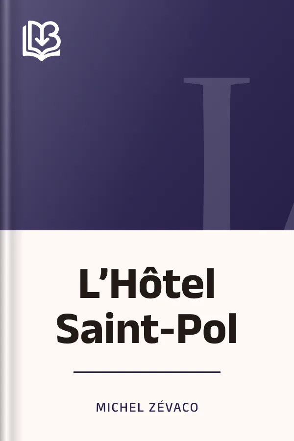 L’Hôtel Saint-Pol de Michel Zévaco, couverture du livre
