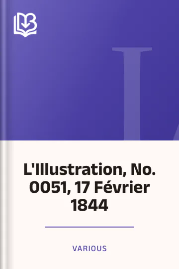 L'Illustration, No. 0051, 17 Février 1844 de Various, couverture du livre