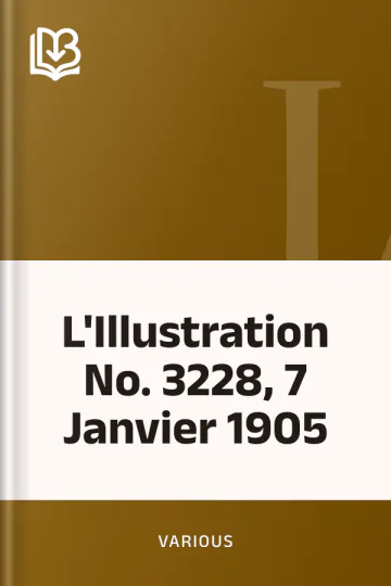 L'Illustration No. 3228, 7 Janvier 1905 de Various, couverture du livre