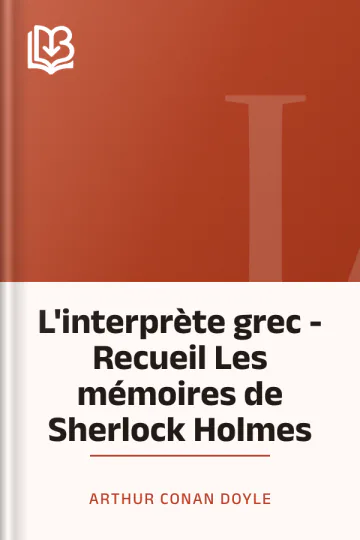 L'interprète grec - Recueil Les mémoires de Sherlock Holmes d’Arthur Conan Doyle, couverture du livre