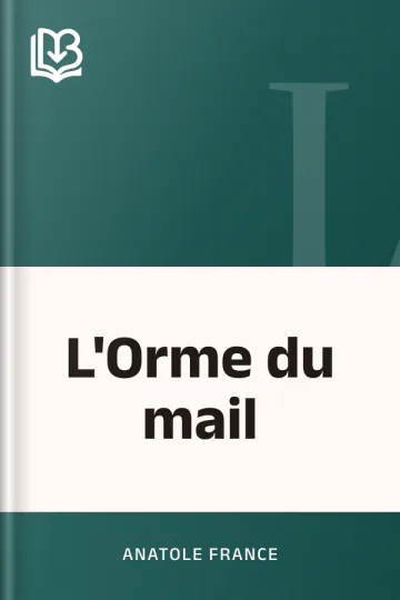 L'Orme du mail d’Anatole France, couverture du livre