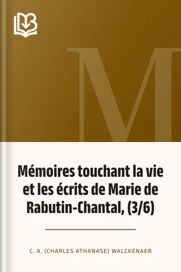 Mémoires touchant la vie et les écrits de Marie de Rabutin-Chantal, (3/6) de C. A. (Charles Athanase) Walckenaer, couverture du livre