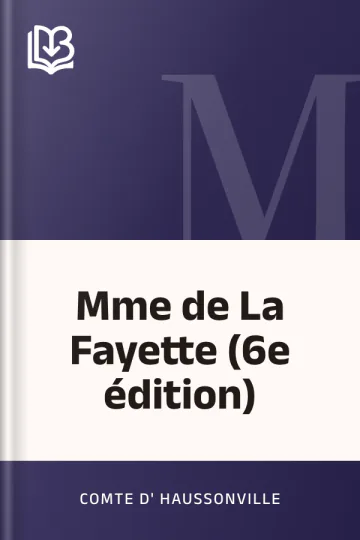 Mme de La Fayette (6e édition) de comte d' Haussonville, couverture du livre
