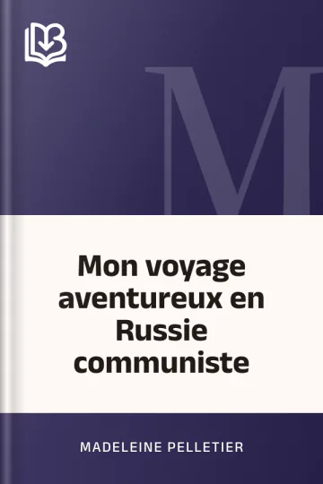Mon voyage aventureux en Russie communiste de Madeleine Pelletier, couverture du livre