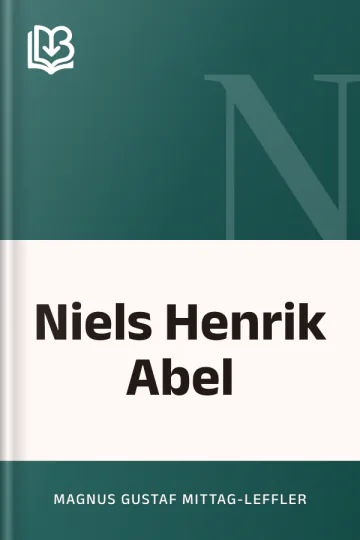 Niels Henrik Abel de Magnus Gustaf Mittag-Leffler, couverture du livre