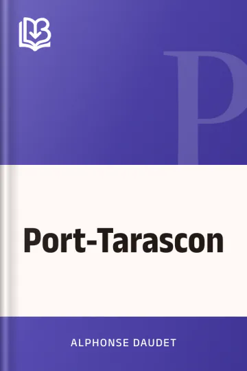 Port-Tarascon d’Alphonse Daudet, couverture du livre