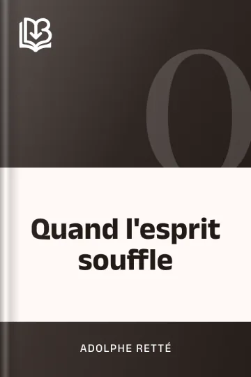Quand l'esprit souffle d’Adolphe Retté, couverture du livre