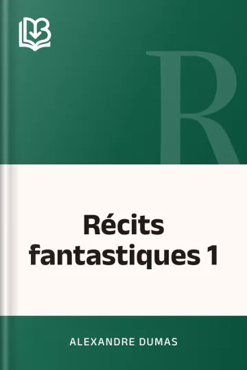 Récits fantastiques 1 d’Alexandre Dumas, couverture du livre