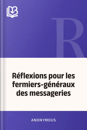 Réflexions pour les fermiers-généraux des messageries d’Anonymous, couverture du livre