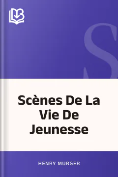 Scènes De La Vie De Jeunesse - Henry Murger