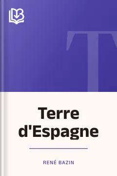 Terre d'Espagne - René Bazin