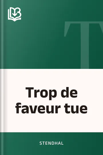 Trop de faveur tue de Stendhal, couverture du livre