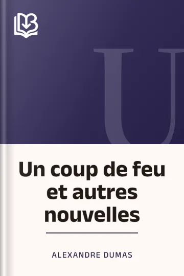 Un coup de feu et autres nouvelles d’Alexandre Dumas, couverture du livre