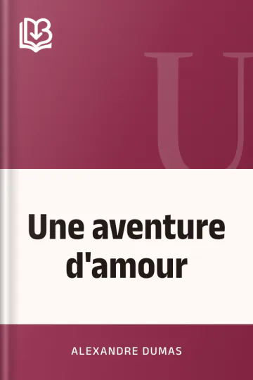 Une aventure d'amour d’Alexandre Dumas, couverture du livre