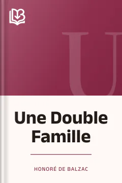 Une Double Famille - Honoré de Balzac