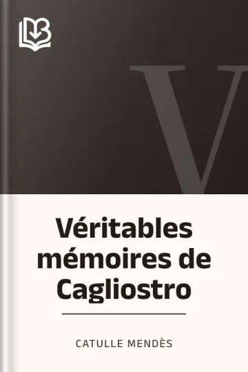 Véritables mémoires de Cagliostro de Catulle Mendès, couverture du livre