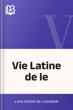Vie Latine de le - Livio Missir de Lusignan
