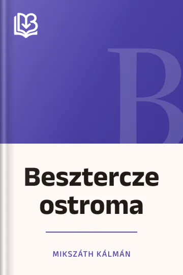 Besztercze ostroma - Mikszáth Kálmán