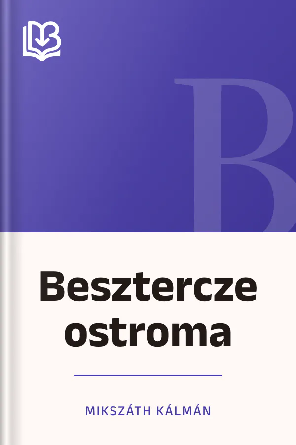 Besztercze ostroma - Mikszáth Kálmán