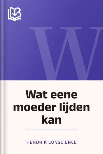 Wat eene moeder lijden kan van Hendrik Conscience, boekomslag