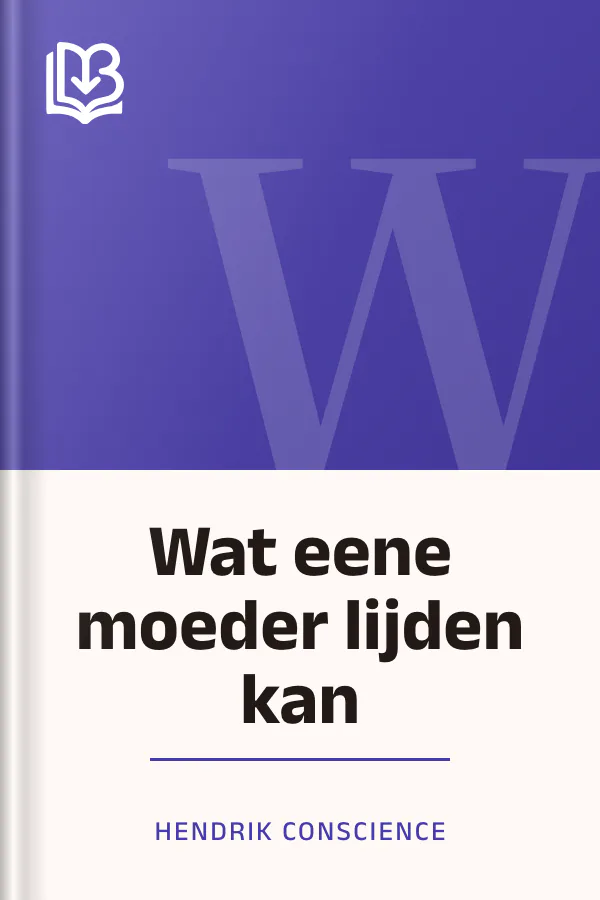 Wat eene moeder lijden kan van Hendrik Conscience, boekomslag