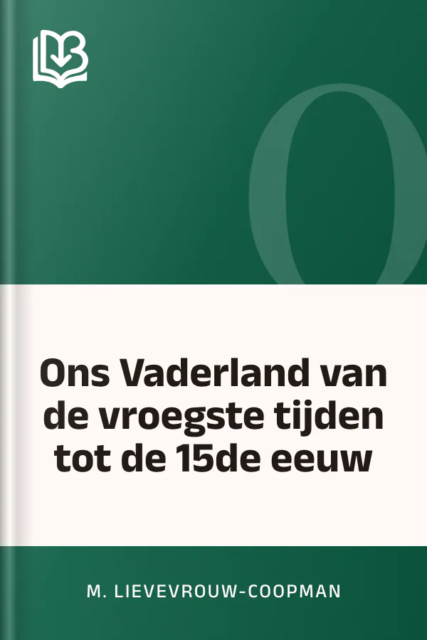 Ons Vaderland van de vroegste tijden tot de 15de eeuw van M. Lievevrouw-Coopman, boekomslag