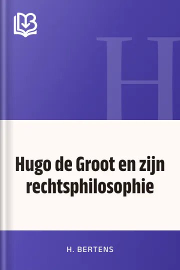 Hugo de Groot en zijn rechtsphilosophie van H. Bertens, boekomslag