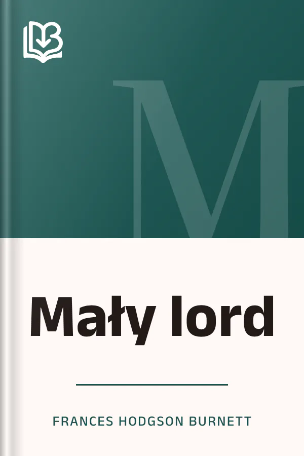 Mały lord - Frances Hodgson Burnett