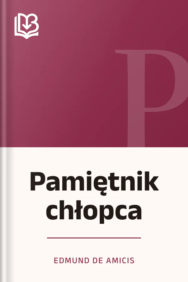 Pamiętnik chłopca - Edmund de Amicis