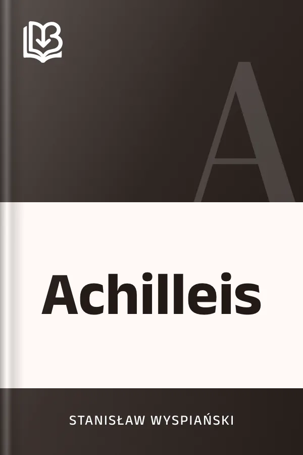 Achilleis - Stanisław Wyspiański