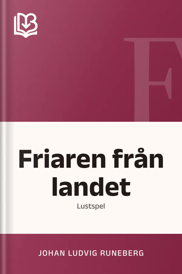 Friaren från landet - Johan Ludvig Runeberg